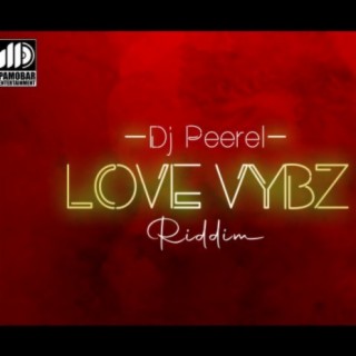 DJ Peerel Love Vybz Riddim