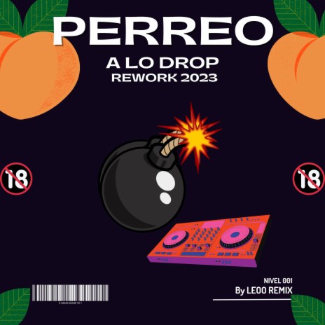 Perreo A Lo Drop 3 Rework 2023 (Remix) | Boomplay Music