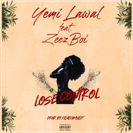 Lose Control (feat. Zeezboi) | Boomplay Music