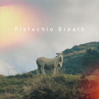 Pistachio Breath