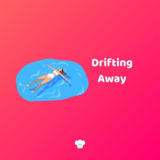 Drifting Away