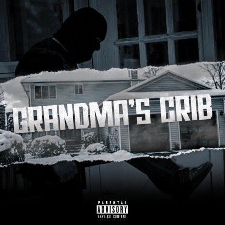 Grandma's Crib | Boomplay Music