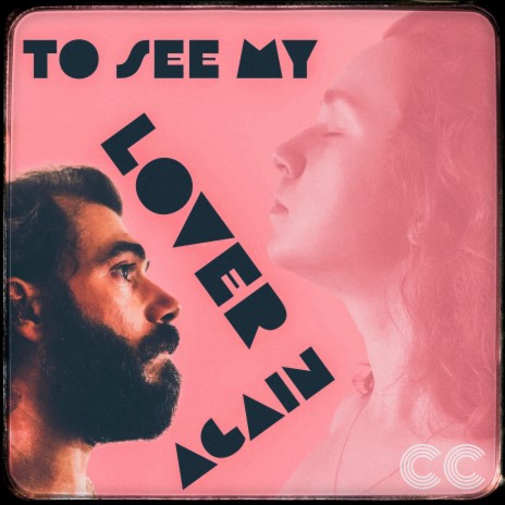 To See My Lover Again | Boomplay Music