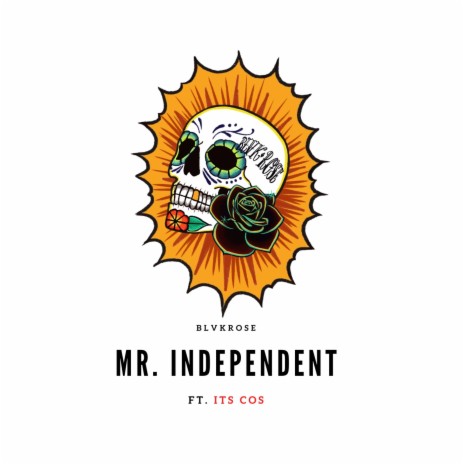 MR. INDEPENDENT ft. Xitaz & ITS COS | Boomplay Music