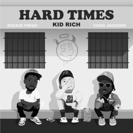 Hard Times (feat. Rockie Fresh & Choo Jackson) | Boomplay Music