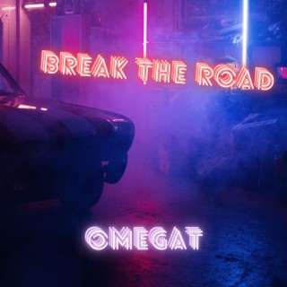 BREAK THE ROAD (feat. Tim Condor)