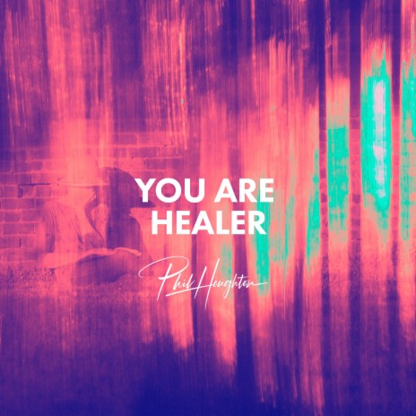 You Are Healer | Boomplay Music