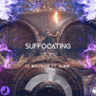 Suffocating ft. ALXNE lyrics | Boomplay Music