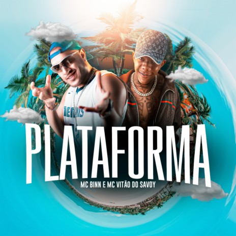 Plataforma ft. Mc Vitão do Savoy | Boomplay Music