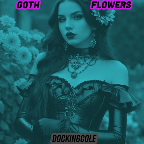 Goth Flowers