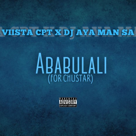Viista CPT - Ababulali(For Chustar) | Boomplay Music