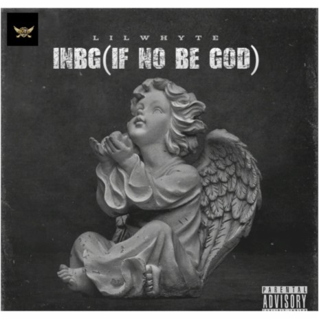 INBG(if no be God | Boomplay Music