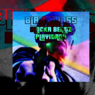 Black Mass (feat. Blocka Beatz)