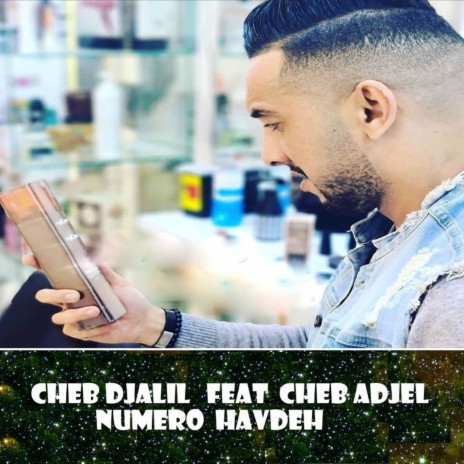Numero Havdeh ft. Cheb Adjel | Boomplay Music