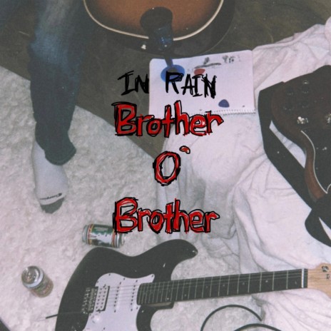 Brother O' Brother (Demo) | Boomplay Music