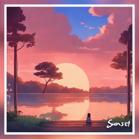 SUNSET | Boomplay Music