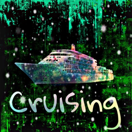 Cruising | Boomplay Music