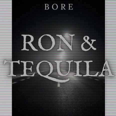 Ron & Tequila | Boomplay Music