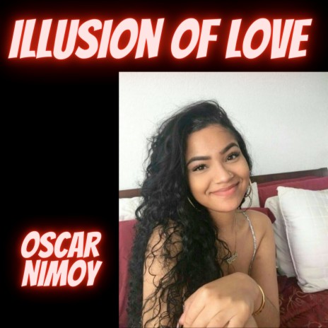 Illusion of Love | Boomplay Music