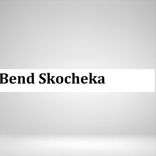 Bend Skocheka