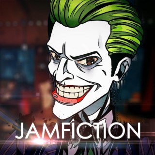 Jamfiction 10 : Joker