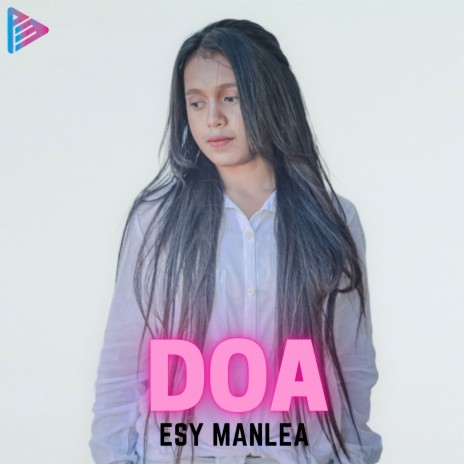 Doa (Acoustic) ft. Esy Manlea | Boomplay Music