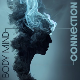 Body Mind Connection