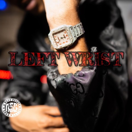 Left Wrist | Boomplay Music