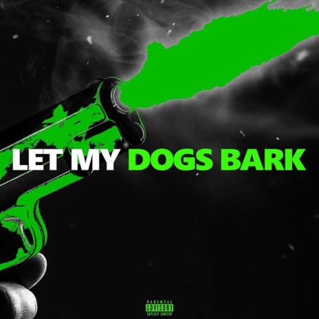 Let My Dawgs Bark ft. New Year | Boomplay Music