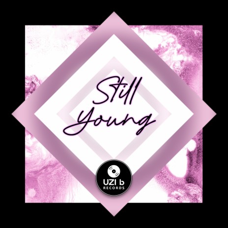 Still Young (Radio Edit) | Boomplay Music