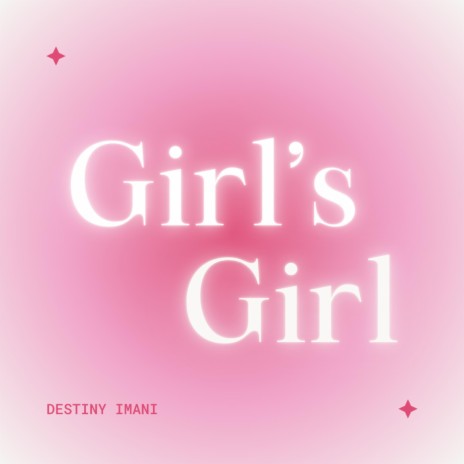 Girl's Girl | Boomplay Music