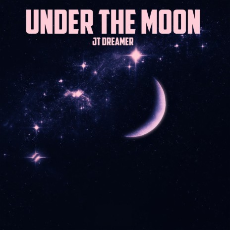 Under the Moon | Boomplay Music