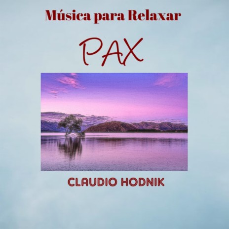 Música para Relaxar - PAX | Boomplay Music