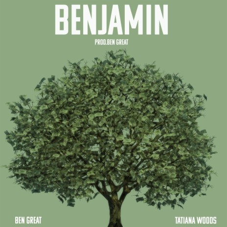 Benjamin ft. Tatiana Woods | Boomplay Music