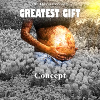 Greatest Gift