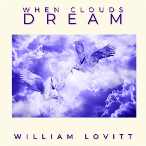 When Clouds Dream | Boomplay Music