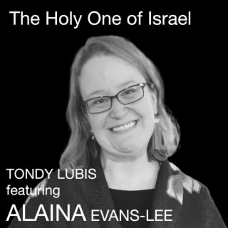 The Holy One of Israel ft. Alaina Evans-Lee lyrics | Boomplay Music