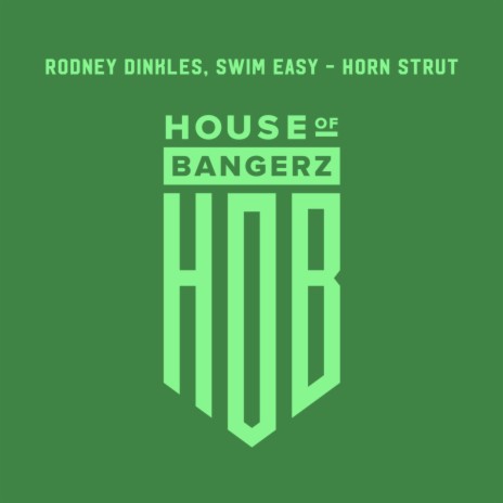 Horn Strut ft. Swim Easy | Boomplay Music