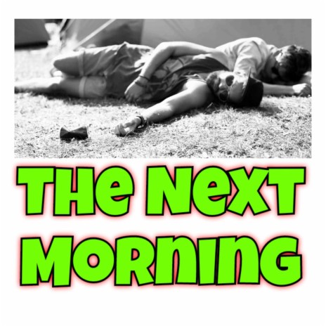 The Next Morning | Boomplay Music