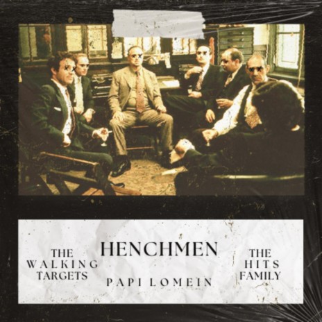 Henchmen | Boomplay Music