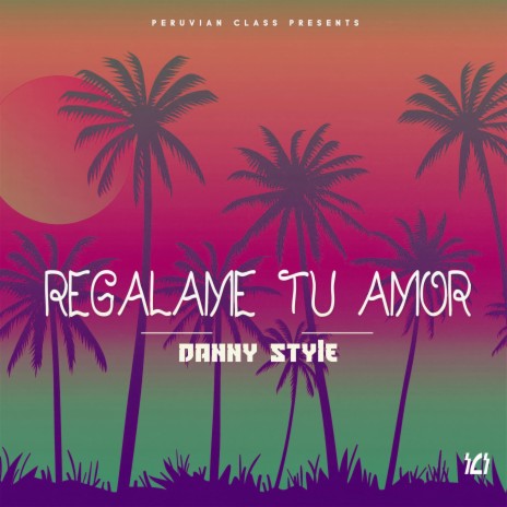 Regalame Tu Amor | Boomplay Music