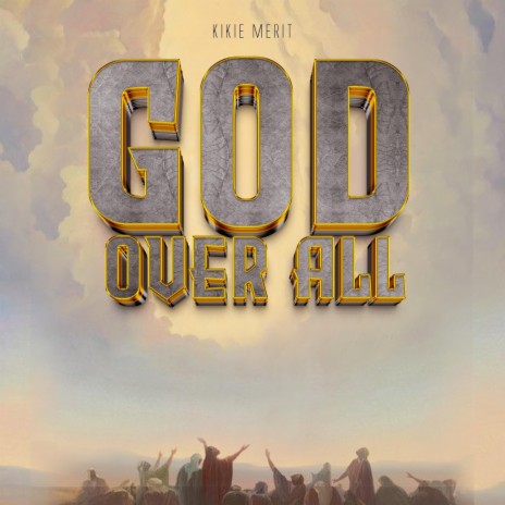 God Over All | Boomplay Music
