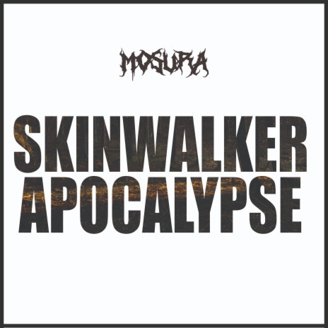 Skinwalker Apocalypse