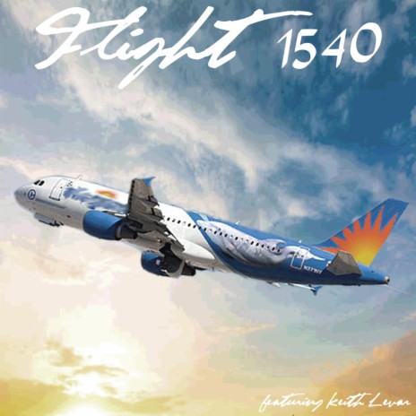FLIGHT 1540 ft. Keith Lavar