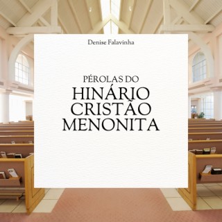 Pérolas do Hinário Cristão Menonita