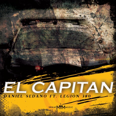 El Capitan ft. Legion 380 | Boomplay Music