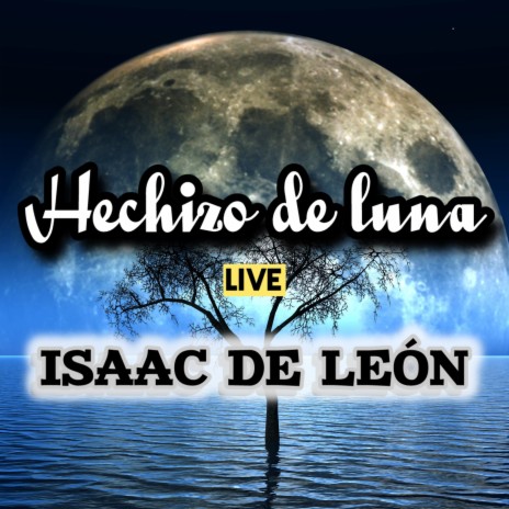 Hechizo de luna live (Live) | Boomplay Music