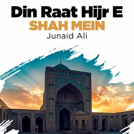 Din Raat Hijr e Shah Mein | Boomplay Music