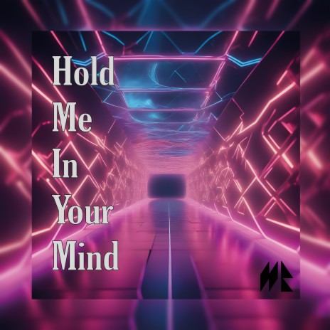Hold Me In Your Mind | Boomplay Music
