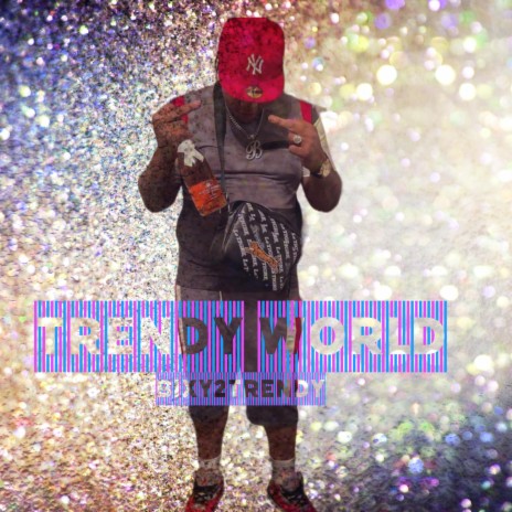 Trendy World | Boomplay Music